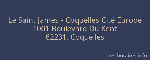 Le Saint James - Coquelles Cité Europe