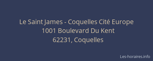Le Saint James - Coquelles Cit&eacute; Europe