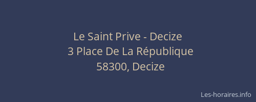 Le Saint Prive - Decize