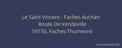 Le Saint Vincent - Faches Auchan
