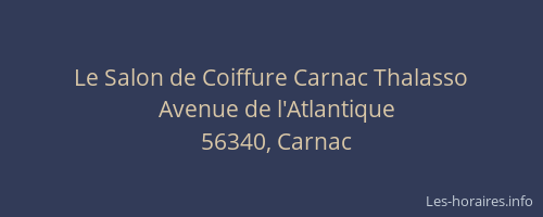 Le Salon de Coiffure Carnac Thalasso