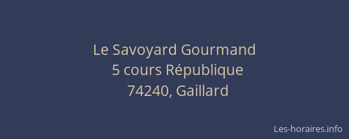 Le Savoyard Gourmand