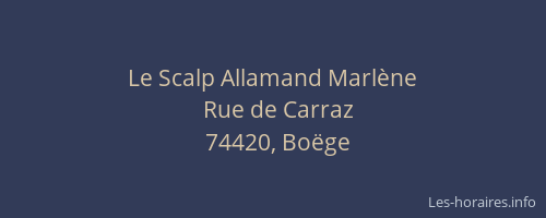 Le Scalp Allamand Marl&egrave;ne