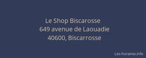 Le Shop Biscarosse