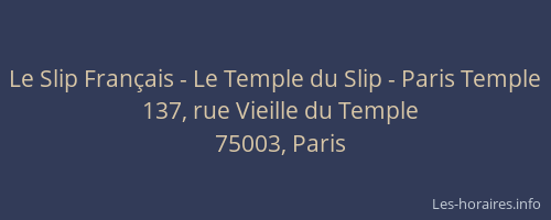 Le Slip Français - Le Temple du Slip - Paris Temple