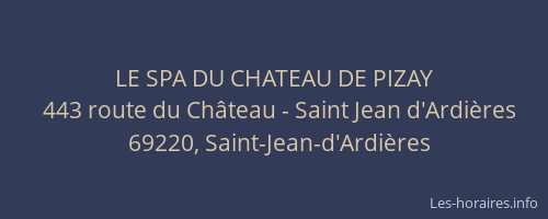 LE SPA DU CHATEAU DE PIZAY