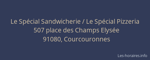 Le Spécial Sandwicherie / Le Spécial Pizzeria
