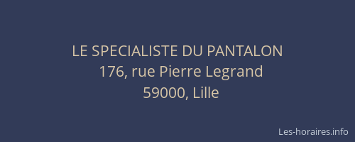 LE SPECIALISTE DU PANTALON