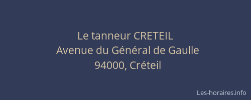 Le tanneur CRETEIL
