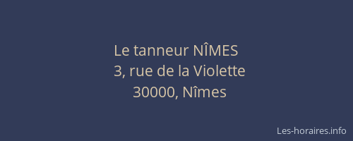 Le tanneur NÎMES