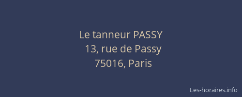 Le tanneur PASSY