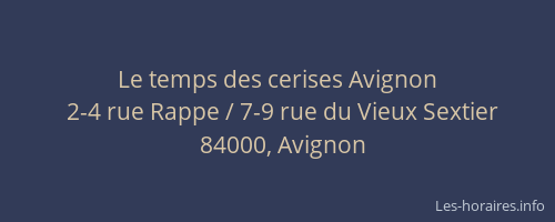 Le temps des cerises Avignon