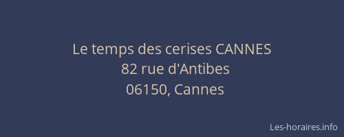 Le temps des cerises CANNES