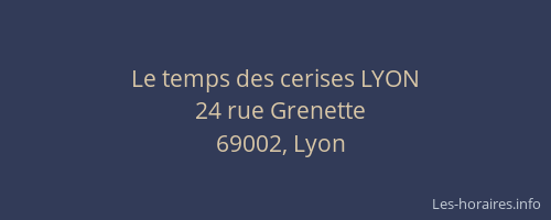 Le temps des cerises LYON