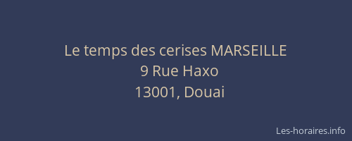 Le temps des cerises MARSEILLE