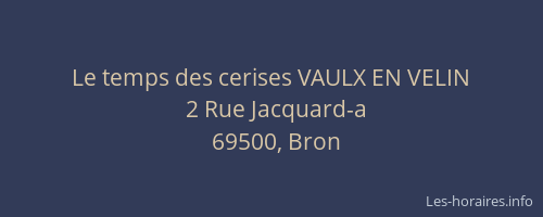 Le temps des cerises VAULX EN VELIN