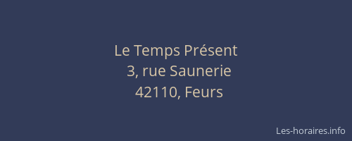 Le Temps Présent