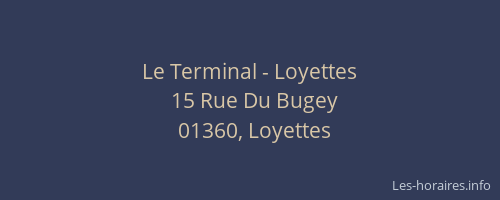 Le Terminal - Loyettes
