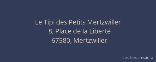 Le Tipi des Petits Mertzwiller
