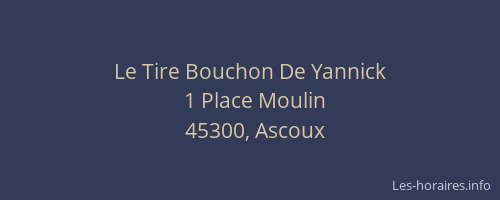 Le Tire Bouchon De Yannick