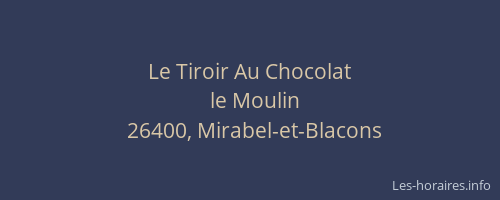 Le Tiroir Au Chocolat