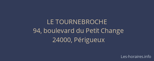 LE TOURNEBROCHE