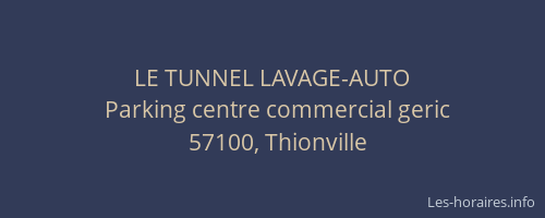 LE TUNNEL LAVAGE-AUTO