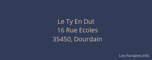 Le Ty En Dut
