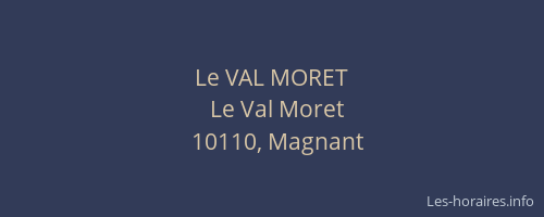Le VAL MORET