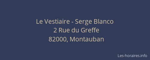 Le Vestiaire - Serge Blanco