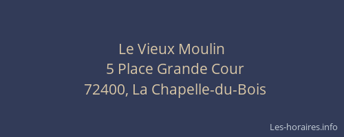 Le Vieux Moulin