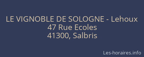 LE VIGNOBLE DE SOLOGNE - Lehoux