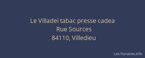 Le Villadei tabac presse cadea
