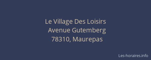 Le Village Des Loisirs