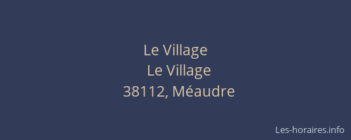 Le Village