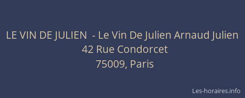 LE VIN DE JULIEN  - Le Vin De Julien Arnaud Julien