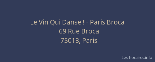 Le Vin Qui Danse ! - Paris Broca