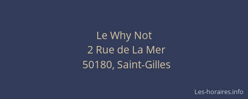 Le Why Not