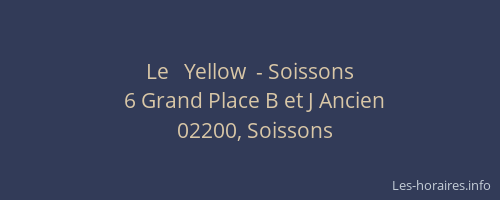 Le   Yellow  - Soissons