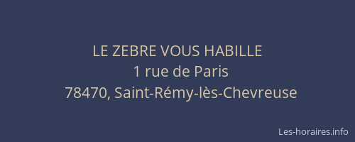 LE ZEBRE VOUS HABILLE