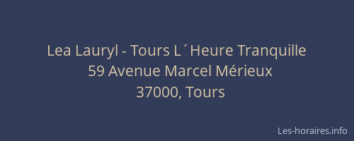 Lea Lauryl - Tours L´Heure Tranquille