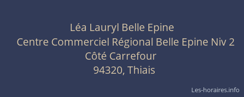 L&eacute;a Lauryl Belle Epine