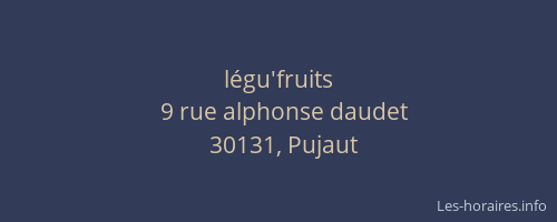 l&eacute;gu'fruits