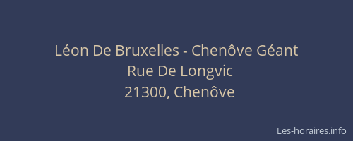 L&eacute;on De Bruxelles - Chen&ocirc;ve G&eacute;ant