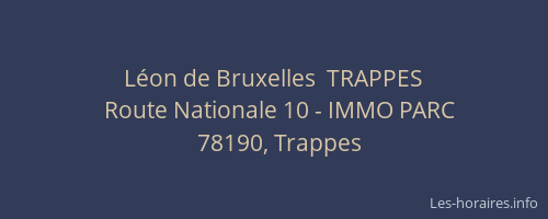 L&eacute;on de Bruxelles  TRAPPES