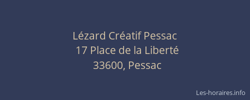 L&eacute;zard Cr&eacute;atif Pessac