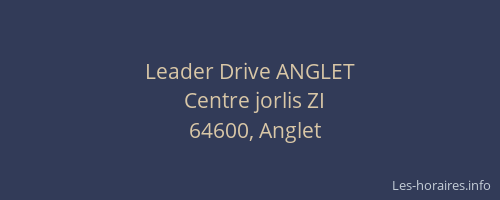 Leader Drive ANGLET