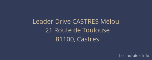 Leader Drive CASTRES M&eacute;lou