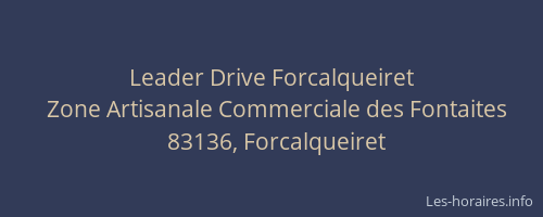 Leader Drive Forcalqueiret