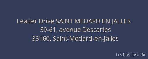 Leader Drive SAINT MEDARD EN JALLES